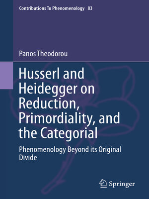 cover image of Husserl and Heidegger on Reduction, Primordiality, and the Categorial